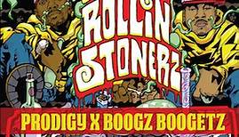 Prodigy & Boogz Boogetz - Young Rollin' Stonerz