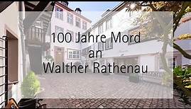 100 Jahre Mord an Walther Rathenau