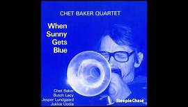 Chet Baker (1986) When Sunny Gets Blue
