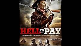 Hell to Pay - (official promo trailer) Upcoming Cinedigm 7/1/14 release