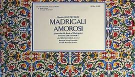 Claudio Monteverdi, The Deller Consort, Alfred Deller , Director, With Baroque String Ensemble - Madrigali Amorosi (From The 8th Book Of Madrigals)