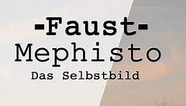 Mephisto - das Selbstbild #Faust - Johann Wolfgang von Goethe Faust