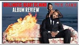 THE GAME DRILLMATIC HEART VS MIND ALBUM REVIEW