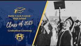 2023 Battle Creek Central High School Graduation Ceremony