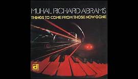 Muhal Richard Abrams - Things To Come From Those Now Gone (1975 Full Album)