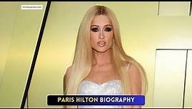 Paris Hilton Biography | Lifestyle | Body Measurement | Age | Height | Boyfriend | Net Worth | Wiki