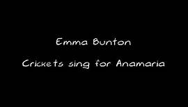 Emma Bunton - Crickets Sing For Anamaria (&lyrics)