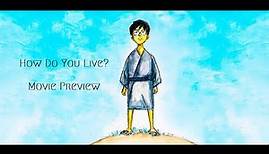 How do you live? - Movie Preview | Movie By Hayao Miyazaki