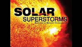 Solar Superstroms. Trailer.