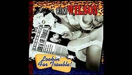 Kim Wilson - Lookin' for Trouble ( Full Album)