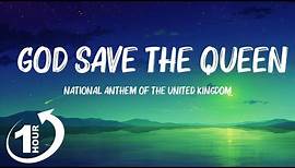 [ Loop 1Hour ] National anthem of the United Kingdom - God Save the Queen (lyrics)