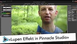 Lupen Effekt mit Pinnacle Studio 20 Video Tutorial Detusch