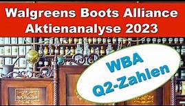 Walgreens Boots Alliance Aktie 2023/ WBA Aktienanalyse nach den Quartalszahlen
