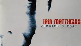 Iain Matthews - Zumbach's Coat