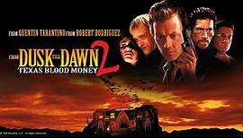 From Dusk Till Dawn 2 - Texas Blood Money (1999)