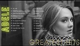 Adele Greatest Hits - Best Love Songs - Adele Best Playlist Full Album