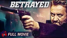 BETRAYED - Full Action Movie | John Savage, Cartels Crime Thriller