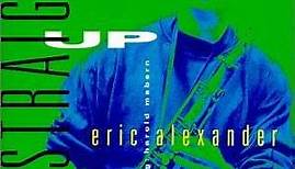 Eric Alexander Featuring Harold Mabern - Straight Up
