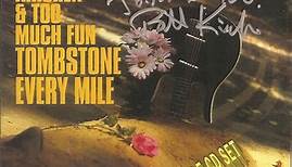 Bill Kirchen - Tombstone Every Mile/Have Love, Will Travel