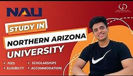 Northern Arizona University (NAU): Top Programs, Fees, Eligibility, Scholarships #studyabroad #usa