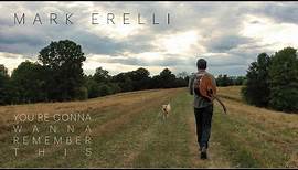 Mark Erelli - You're Gonna Wanna Remember This (Official Music Video)