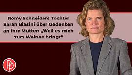 Romy Schneiders Tochter Sarah Biasini über Gedenken an ihre Mutter: „Weil es mich zum Weinen bringt“