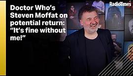 Doctor Who's Steven Moffat on potential return: "It's fine without me!"
