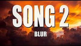 Blur - Song 2(Lyrics)