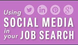 Using Social Media in Your Job Search