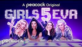 Girls5eva | New Season | Official Trailer | Peacock Original
