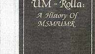 UM-Rolla: A History of MSM/UMR