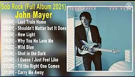 JohnMayer - Sob Rock (Full Album 2021)