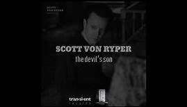 Scott von Ryper - the devil's son (static video)