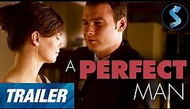 A Perfect Man | Trailer | Jeanne Tripplehorn | Liev Schreiber | Kees Van Oostrum