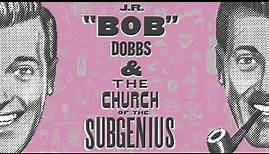 JR Bob Dobbs And The Church Of The Subgenius | Full Documentary | Nick Offerman | Penn Jillette