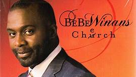 Bebe Winans - Cherch