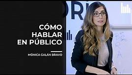 Cómo hablar en Público con el Método Bravo de MÓNICA GALÁN BRAVO