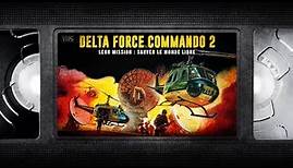 📼 DELTA FORCE COMMANDO 2 - VF - film complet