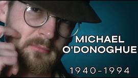 Michael O'Donoghue (1940-1994)