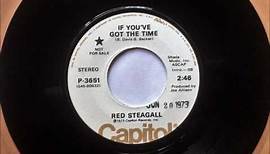 If You've Got The Time , Red Steagall , 1973