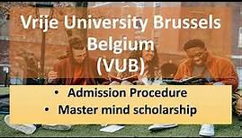 Vrije University Brussels, Belgium| Admission Procedure| Master-mind Scholarship| VUB