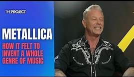 Metallica's James Hetfield On How It Felt To Invent A Genre Of Music