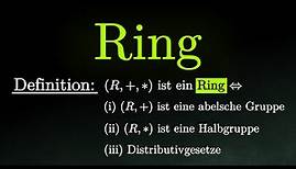 Was ist ein Ring? - Beispiele, Definition & Beweise (Mathematik)