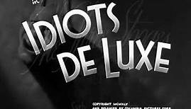 Idiots Deluxe (1945) Opening