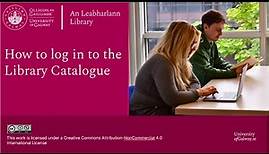 How to log in to the University of Galway Library Catalogue
