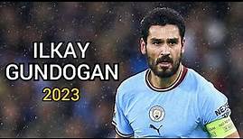 Ilkay Gundogan - Season Highlights 2022/23
