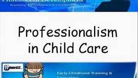 Professionalism in Child Care