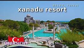 XANADU RESORT 5* Belek, Türkei | Hotelübersicht 2023