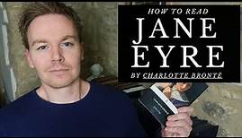 How to Read Jane Eyre by Charlotte Brontë