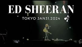 ［FULL］Ed Sheeran +-=÷x Tour 2024 in Tokyo Jan31.2024